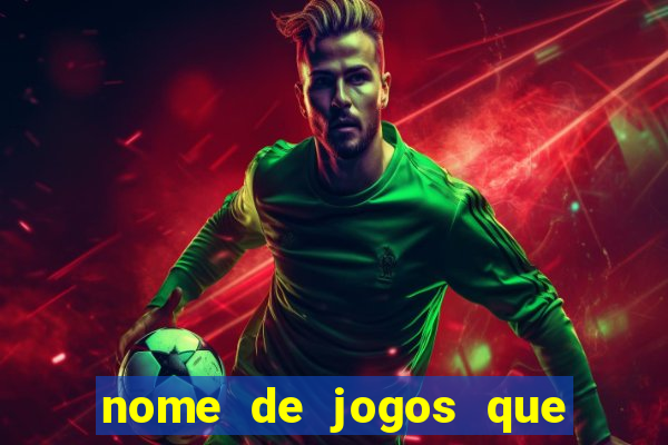 nome de jogos que ganha dinheiro de verdade